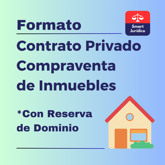 Formato Contrato Privado de Compraventa de Inmuebles con Reserva de Dominio