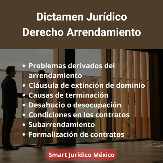 Asesoría Legal / Dictamen Jurídico en Derecho de Arrendamiento por Escrito — México